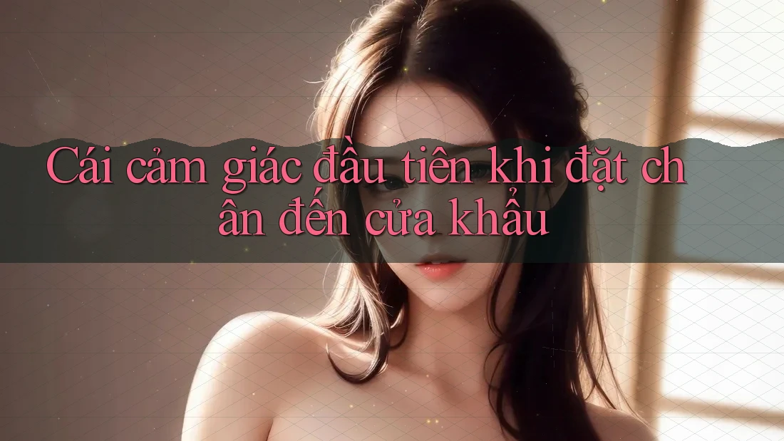 Cái cảm giác đầu tiên khi đặt chân đến cửa khẩu